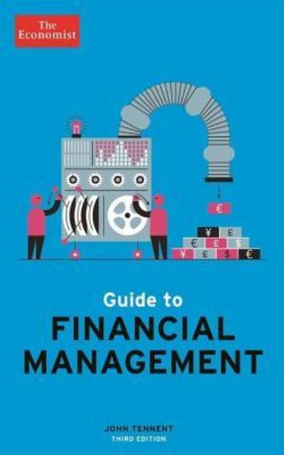 Cover for John Tennent · Guide to financial management (Book) [Third edition, second US edition. edition] (2018)