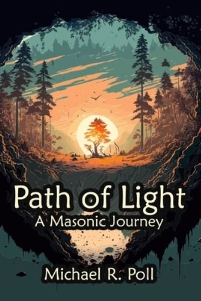 Path of Light - Michael R. Poll - Books - Cornerstone Book Publishers - 9781613426999 - January 20, 2023