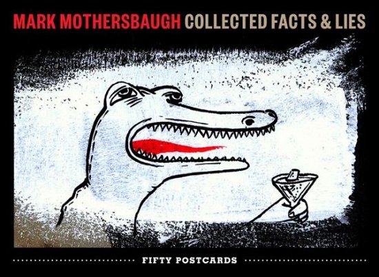 It's a Beautiful World Postcards: Collected Facts & Lies 50 Postcards - Mark Mothersbaugh - Bøker - Princeton Architectural Press - 9781616892999 - 11. november 2014