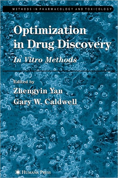 Cover for Zhengyin Yan · Optimization in Drug Discovery - Methods in Pharmacology and Toxicology (Paperback Book) [Softcover reprint of hardcover 1st ed. 2004 edition] (2010)