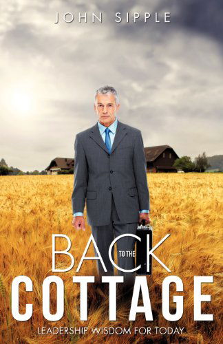 Cover for John Sipple · Back to the Cottage (Paperback Book) (2012)