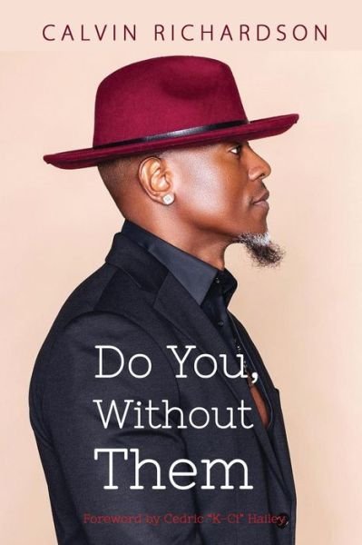 Cover for Calvin Richardson · Do You, Without Them (Pocketbok) (2019)
