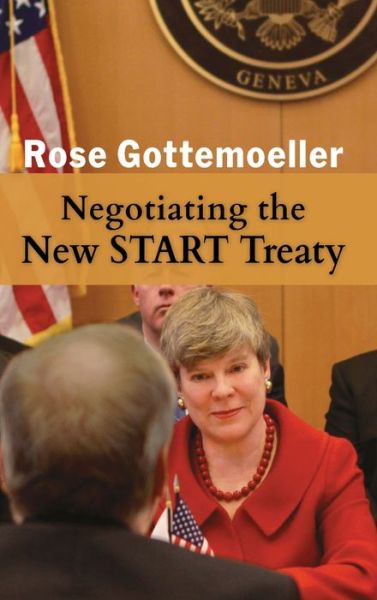 Cover for Rose Gottemoeller · Negotiating the New START Treaty (Hardcover Book) (2021)
