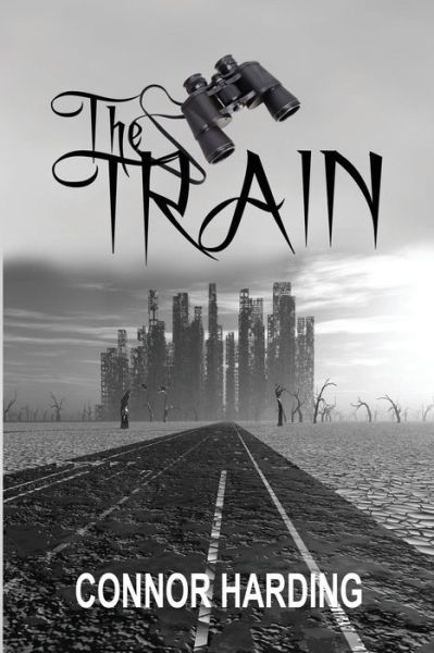 The Train - Connor Harding - Books - Rogue Phoenix Press - 9781624204999 - July 9, 2019