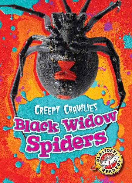 Cover for Megan Borgert-Spaniol · Black Widow Spiders - Creepy Crawlies (Hardcover Book) (2019)