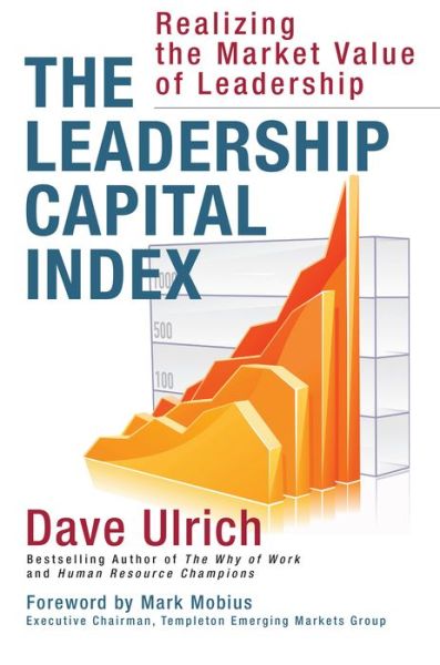 Cover for Ulrich · The Leadership Capital Index: Realizing the Market Value of Leadership (Hardcover Book) (2015)