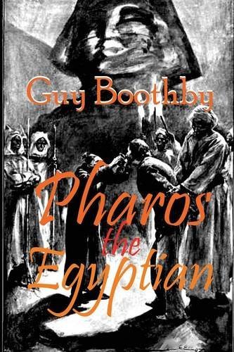 Cover for Guy Boothby · Pharos the Egyptian (Paperback Book) (2014)