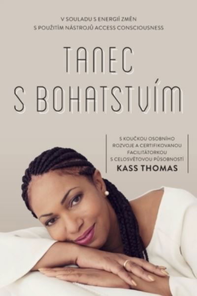 Cover for Kass Thomas · Dancing with Riches (Czech) (Bok) (2022)