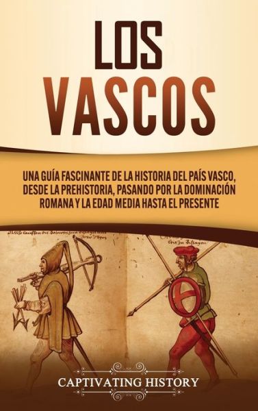 Cover for Captivating History · Los vascos (Hardcover Book) (2021)