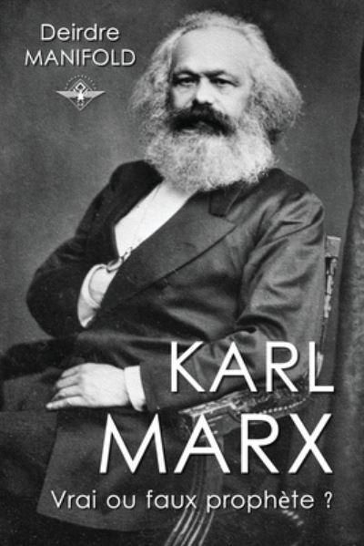 Cover for Deirdre Manifold · Karl Marx: Vrai ou faux prophete ? (Paperback Book) (2021)