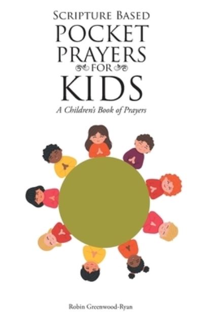 Cover for Robin Greenwood-Ryan · Scripture Based Pocket Prayers for Kids (Taschenbuch) (2021)