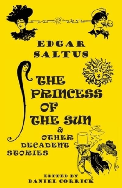 Cover for Snuggly Books · The Princess of the Sun and Other Decadent Stories (Paperback Book) (2022)