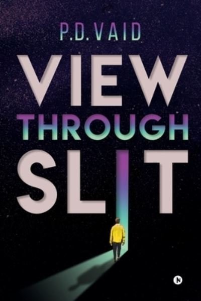 Cover for P D Vaid · View through Slit (Paperback Book) (2019)