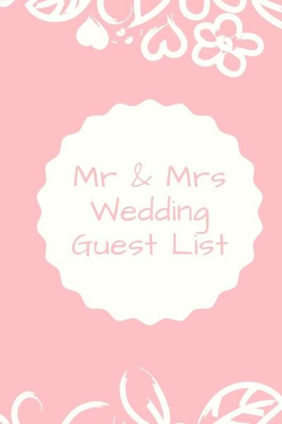 Cover for Wedding Planner · Mr &amp; Mrs Wedding Guest List (Paperback Book) (2020)