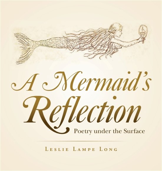 Cover for Leslie Lampe Long · A Mermaid's Reflection (Hardcover Book) (2021)