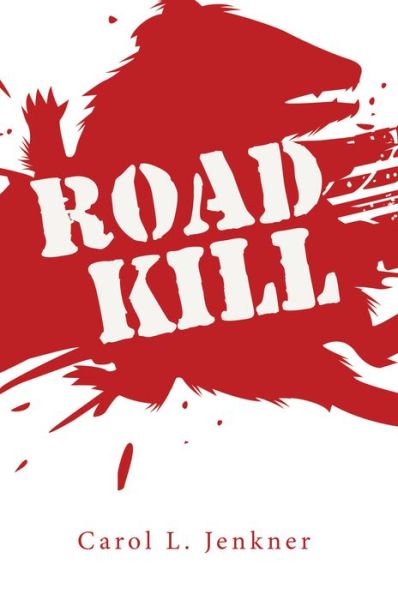 Cover for Carol L Jenkner · Road Kill (Paperback Book) (2021)