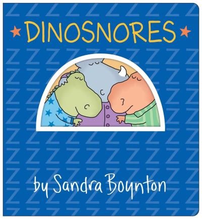Cover for Sandra Boynton · Dinosnores: Oversized Lap Board Book - Boynton on Board (Board book) (2024)