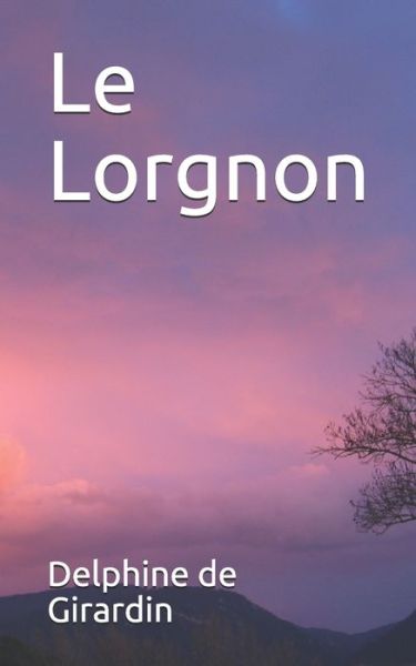 Cover for Delphine De Girardin · Le Lorgnon (Taschenbuch) (2019)