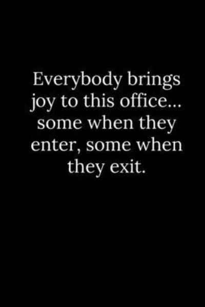 Cover for Tony Reeves · Everybody brings joy to this office... some when they enter, some when they exit. (Paperback Book) (2019)