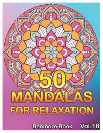 Cover for Benmore Book · 50 Mandalas For Relaxation (Paperback Book) (2019)