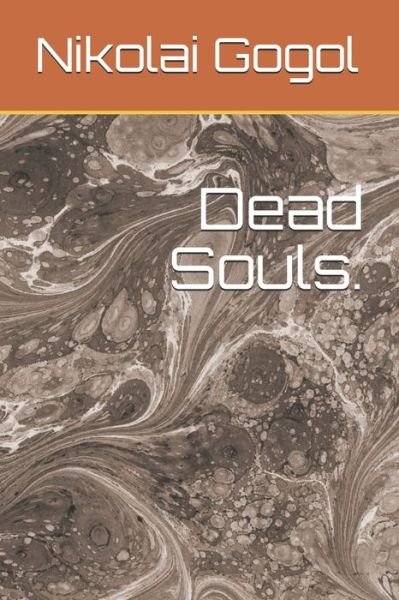 Cover for Nikolai Gogol · Dead Souls. (Pocketbok) (2019)