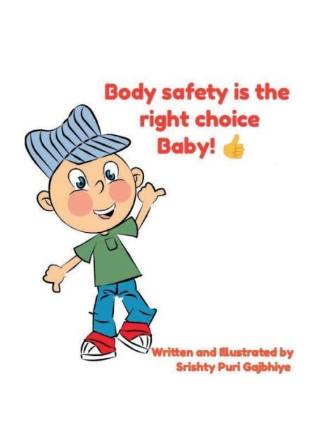 Cover for Srishty Puri Gajbhiye · Body Safety Is the Right Choice Baby!! (Taschenbuch) (2018)