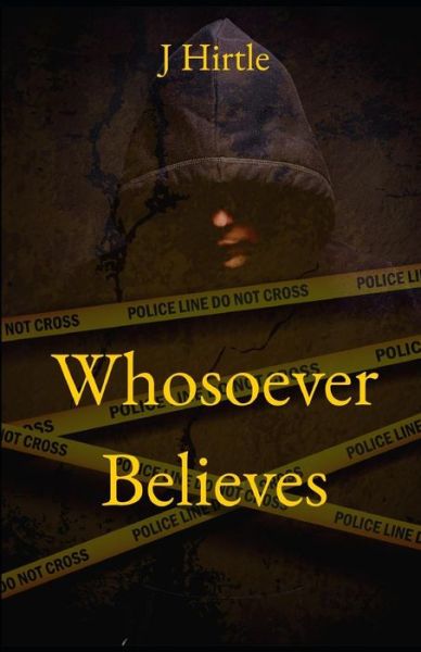 Cover for J Hirtle · Whosoever Believes (Paperback Book) (2018)