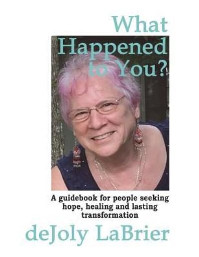 Cover for Dejoly Labrier · What Happened to You? (Paperback Bog) (2018)
