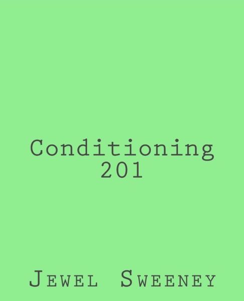 Cover for Jewel Sweeney · Conditioning 201 (Paperback Book) (2018)