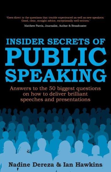 Cover for Ian Hawkins · Insider Secrets of Public Speaking: Answers to the 50 Biggest Questions on How to Deliver Brilliant Speeches and Presentations (Paperback Book) (2014)