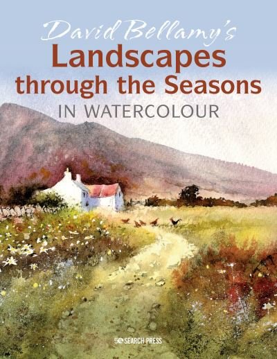 Cover for David Bellamy · David Bellamy’s Landscapes through the Seasons in Watercolour (Paperback Bog) (2020)