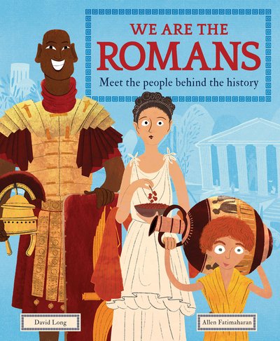 Cover for David Long · We Are the Romans: Meet the People Behind the History (Hardcover Book) (2021)