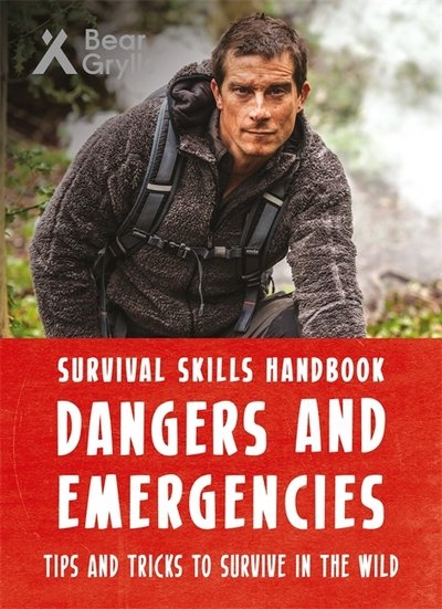 Cover for Bear Grylls · Bear Grylls Survival Skills Handbook: Dangers and Emergencies - Bear Grylls Survival Skills (Pocketbok) (2017)