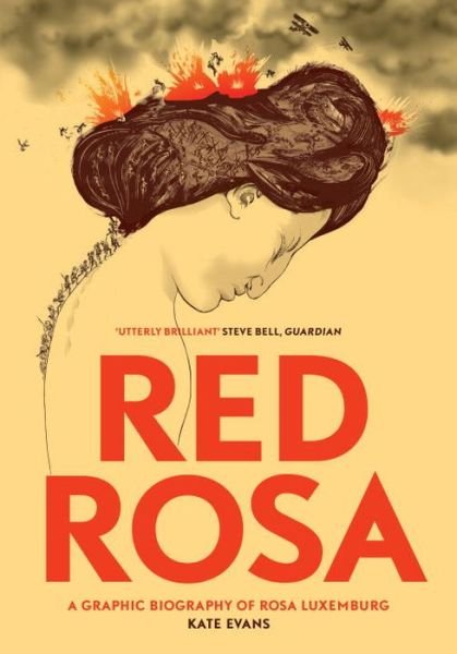 Red Rosa: A Graphic Biography of Rosa Luxemburg - Kate Evans - Bücher - Verso Books - 9781784780999 - 3. November 2015