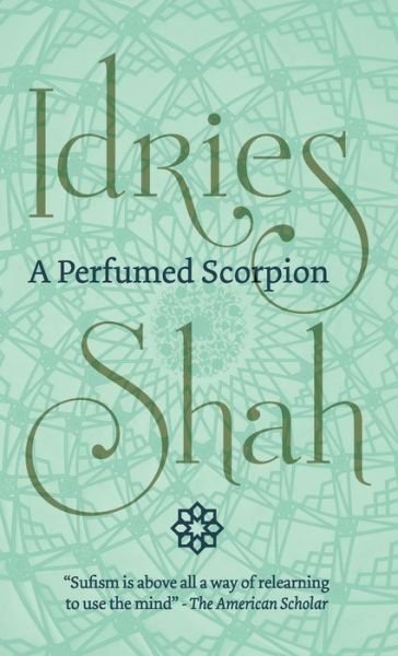 Cover for Idries Shah · Perfumed Scorpion (Book) (2020)