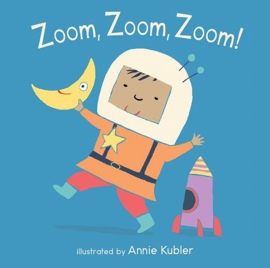 Cover for Annie Kubler · Zoom, Zoom, Zoom! - Baby Rhyme Time (Board book) (2018)