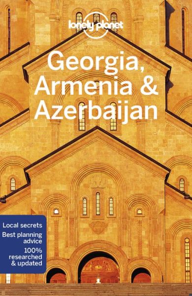 Lonely Planet Country Guides: Georgia, Armenia & Azerbaijan - Lonely Planet - Bøger - Lonely Planet - 9781786575999 - 12. juni 2020