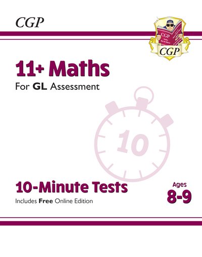 Cover for CGP Books · 11+ GL 10-Minute Tests: Maths - Ages 8-9 (Bok) [With Online edition] (2023)