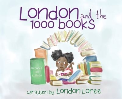 Cover for London Loree · London and the 1000 books (Hardcover Book) (2019)