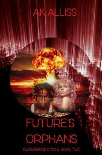 Cover for Ak Alliss · Future's Orphans (Paperback Book) (2019)