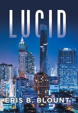 Cover for Eris B. Blount · Lucid (Book) (2020)