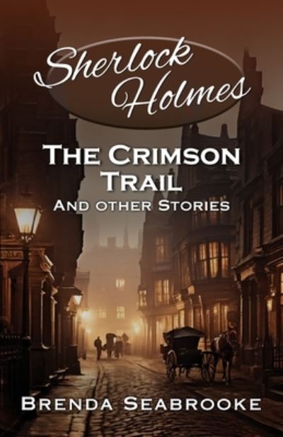 Cover for Brenda Seabrooke · Sherlock Holmes: The Crimson Trail and Other Stories (Paperback Book) (2024)