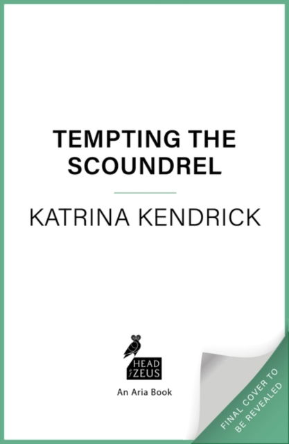 Cover for Katrina Kendrick · Tempting the Scoundrel - Private Arrangements (Paperback Book) (2023)