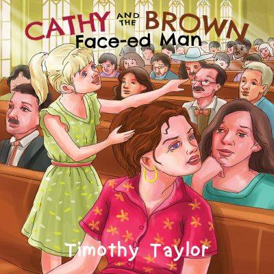 Cover for Timothy Taylor · Cathy and the Brown Face-ed Man (Paperback Book) (2021)