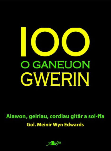 Cover for Y Lolfa · 100 o Ganeuon Gwerin (Paperback Book)