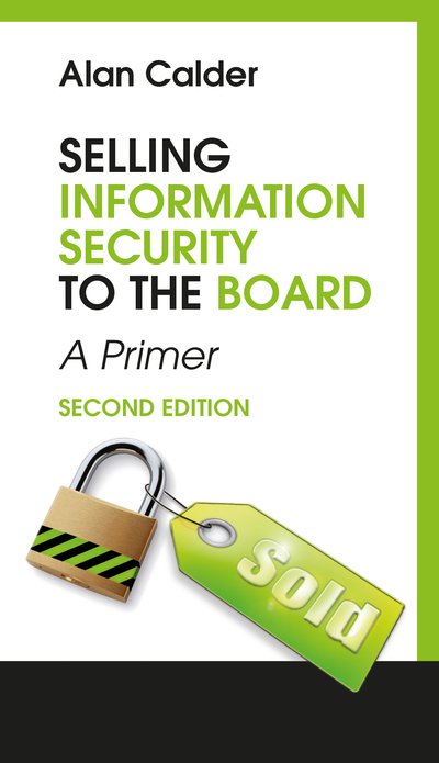 Cover for IT Governance Publishing · Selling Information Security to the Board (Paperback Bog) (2016)