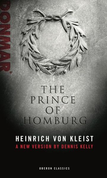 Cover for Heinrich von Kleist · Prince of Homburg - Oberon Modern Plays (Paperback Book) (2011)