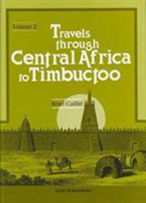 Cover for Rene Caillie · Travels Through Central Africa to Timbuctoo; and Across the Great Desert, to Morocco, Performed in the Years 1824-1828 (Hardcover Book) (1992)