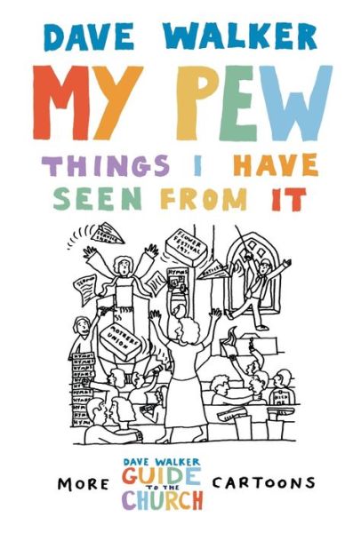 Cover for Dave Walker · My Pew: the Things I Have Seen from It - More Dave Walker Cartoons (Paperback Book) (2008)