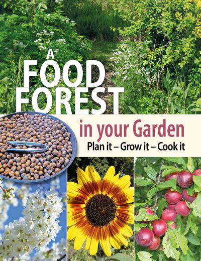 Cover for Alan Carter · A Food Forest in Your Garden: Plan It, Grow It, Cook It (Paperback Book) (2022)